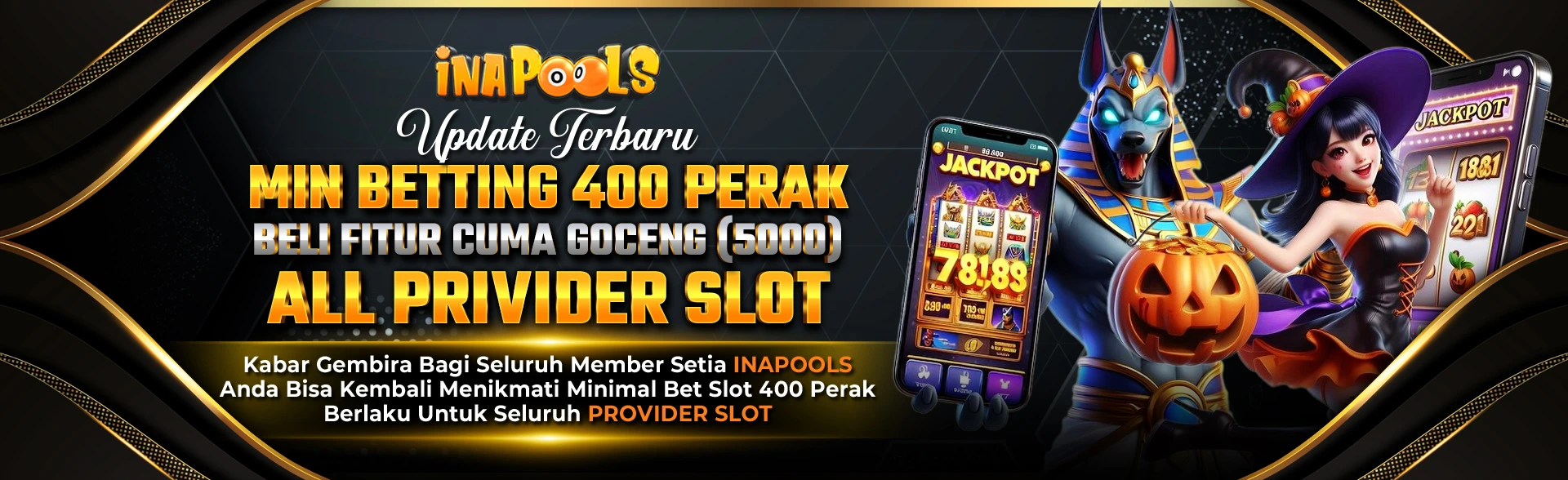 Update terbaru InaPools: Min betting slot 400 perak, beli fitur hanya 5000, berlaku untuk semua provider slot.